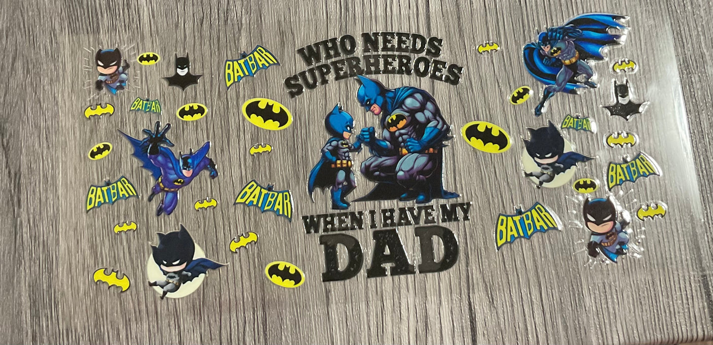 #257 Who needs superheroes when I have my Dad