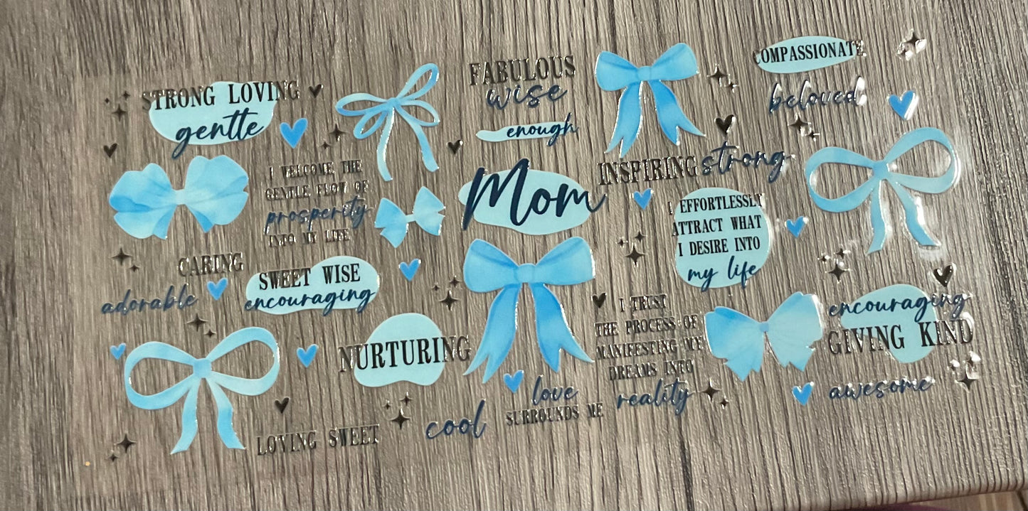 #267 Mom (blue bows) - strong, loving, gentle etc.