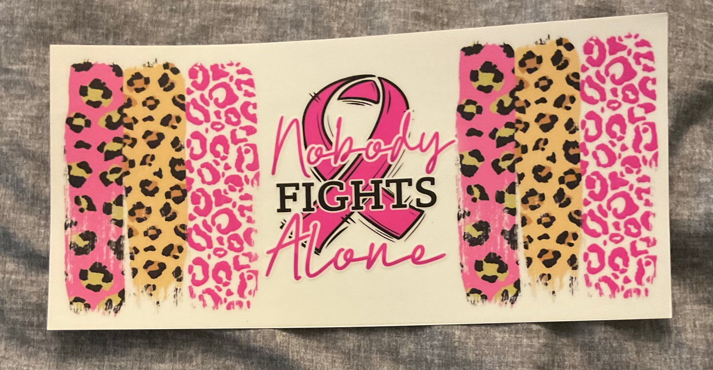 #211 Nobody Fights Alone (breast cancer awareness)