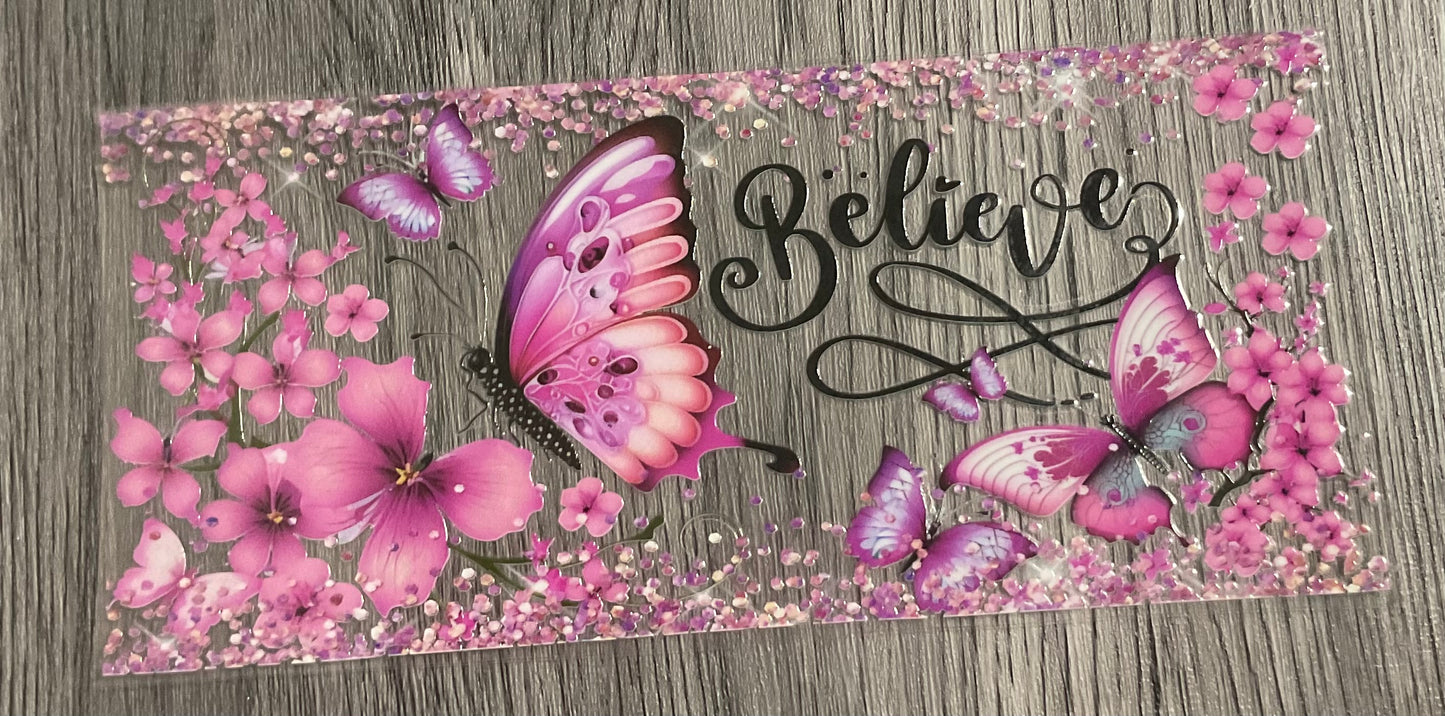 #442 Butterflies “believe”